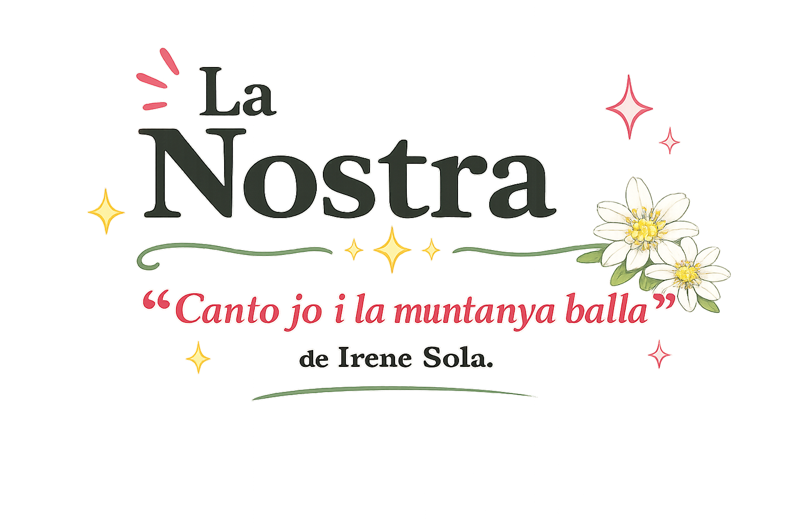 La Nostra: Canto jo i la muntanya balla de Irene Solà